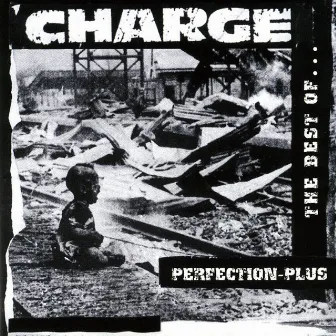 Perfection - Plus...The Best Of... by Charge