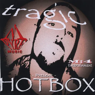 Hotbox by Tragic