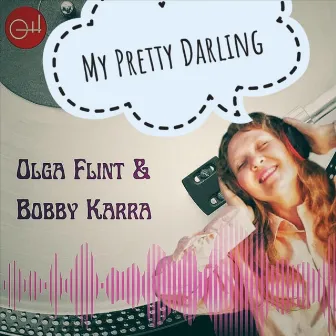 My Pretty Darling by Olga Flint