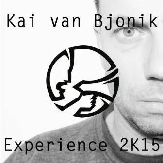 Experience 2K15 by Kai van Bjonik