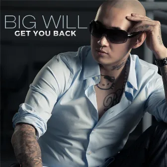 Get You Back by Big Will