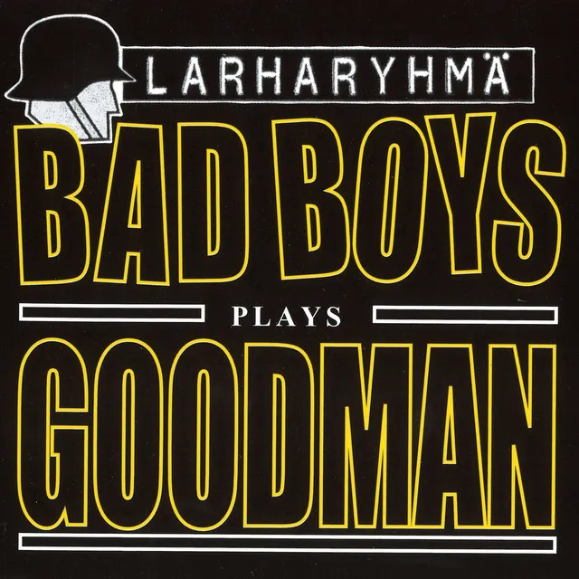 Bad Boys Plays Goodman