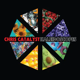 Kaleidoscopes by Chris Catalyst