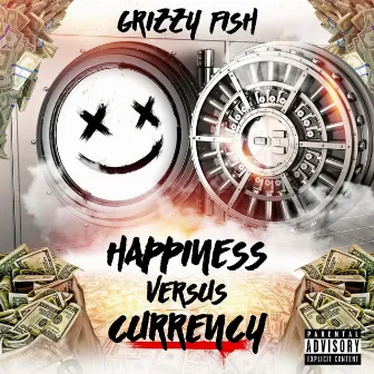 Happiness Versus Currency by Grizzy Fish