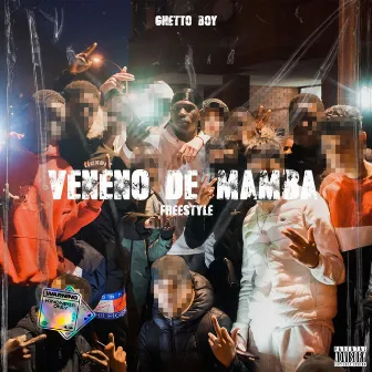 Veneno de Mamba: Freestyle by GhettoBoy