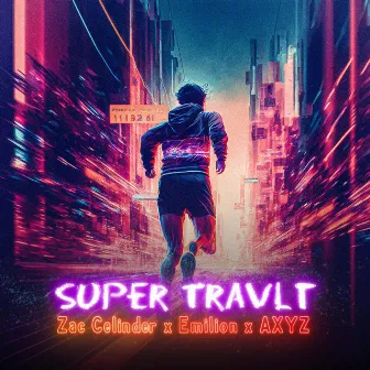 Super Travlt by Zac Celinder