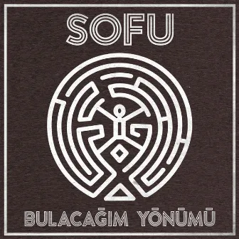 Bulacağım Yönümü by Sofu