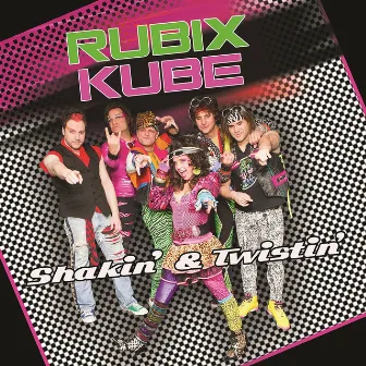 Shakin' & Twistin' by Rubix Kube