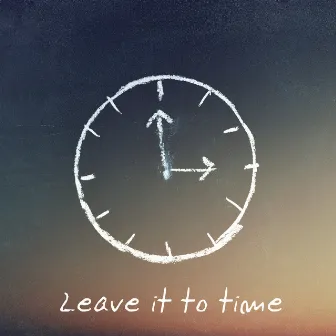 Leave it to time by Lofi Dreams