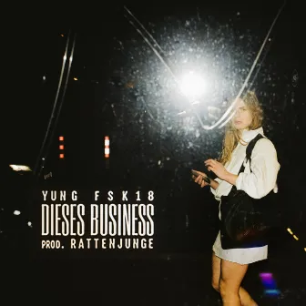 Dieses Business by Yung FSK18