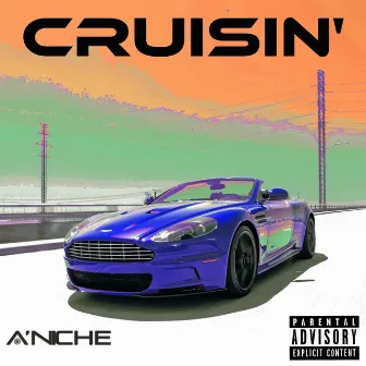 Cruisin' by A'niche