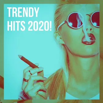 Trendy Hits 2020! by Cover All Stars