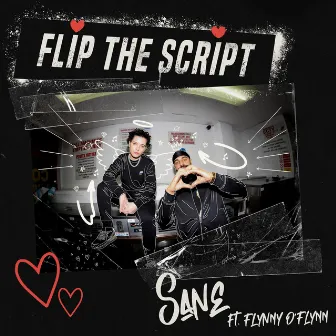 FLIP THE SCRIPT by Sane