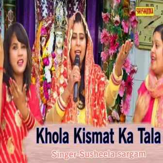 Khola Kismat Ka Tala by 