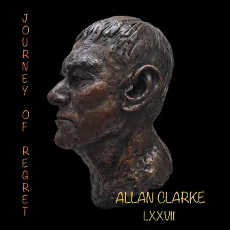 Journey of Regret by Allan Clarke