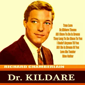 Dr. Kildare by Richard Chamberlain