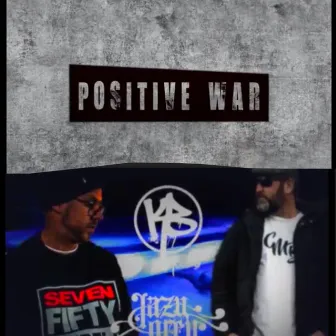 Positive War by Kool B