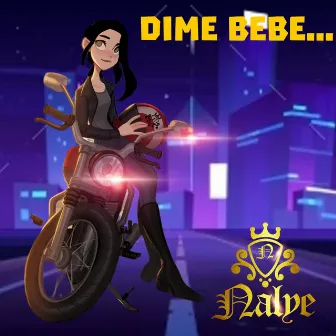 Dime Bebe by Nalye