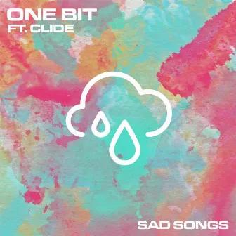 Sad Songs by One Bit