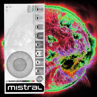 Sunfusion (Exosphère Pt. I) by Mistral