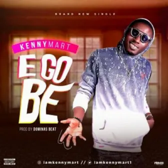 E GO BE by Kennymart