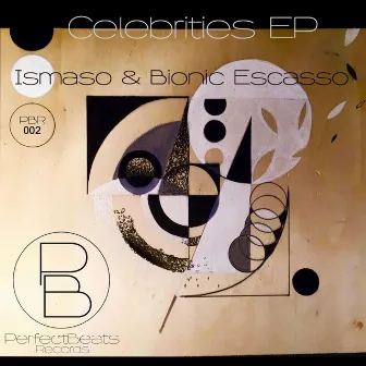 Celebrities EP by Ismaso