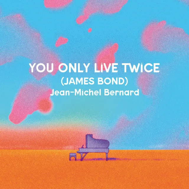 You Only Live Twice [from 