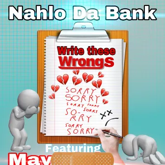 Write These Wrongs by Nahlo da Bank