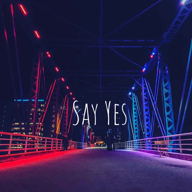 Say Yes