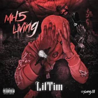 MH5 Living by Lil Tim