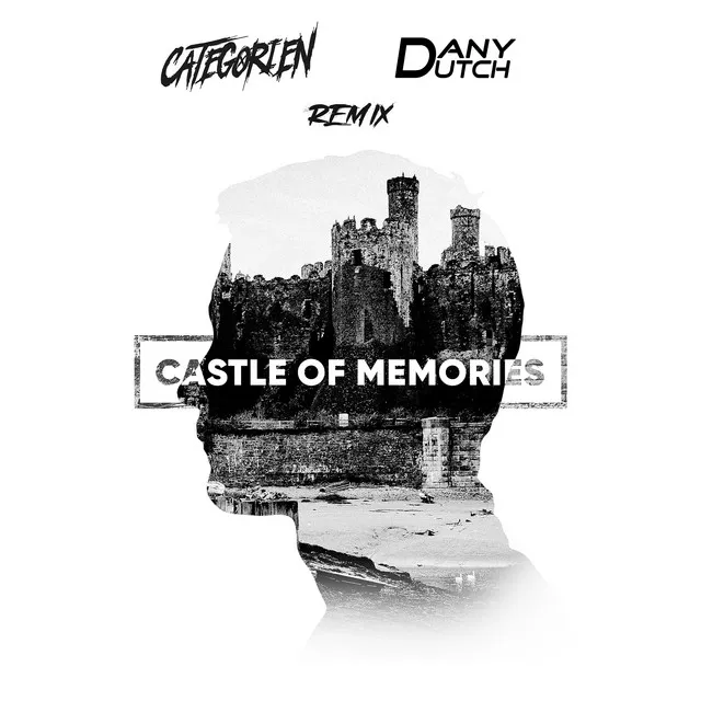 CASTLE OF MEMORIES (Dany Dutch Remix)