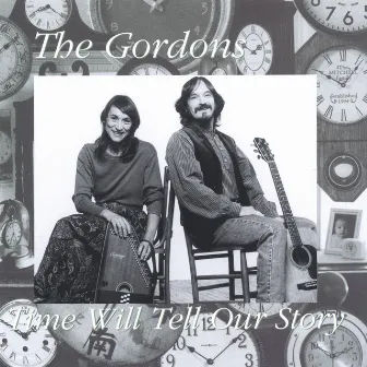 Time Will Tell Our Story by The Gordons