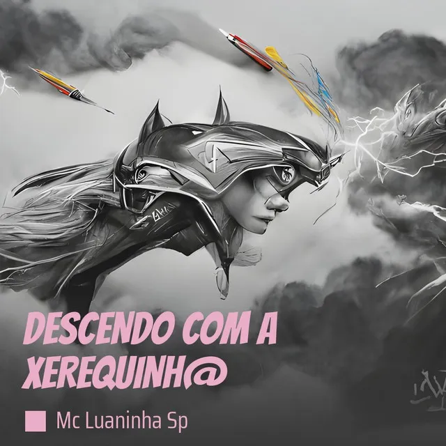 Descendo Com a Xerequinh@