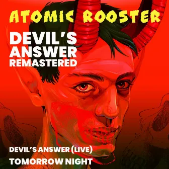 Devil's Answer (Live Remastered 2022) by Atomic Rooster