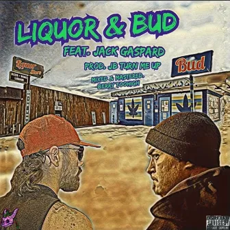 Liquor & Bud by TreVerse