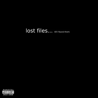 lost files... till i found them by Y-W!LD