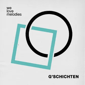 G'schichten by welovemelodies