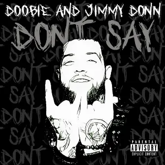 Don't Say by Jimmy Donn