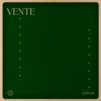 VENTE by Choco