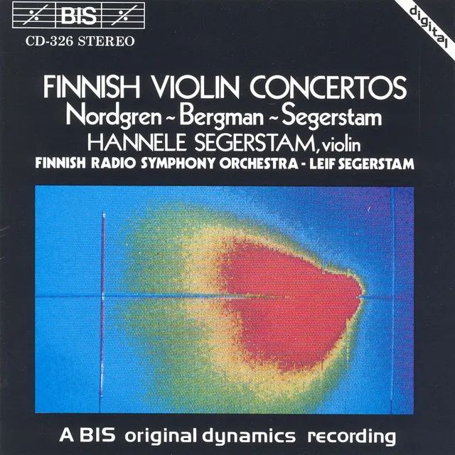 Nordgren / Bergman: Violin Concertos / Segerstam: A Last Melodioso