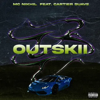 Outskii by MC NIKHIL