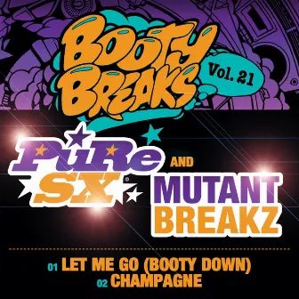 Booty Breaks, Vol. 21 by PuRe SX