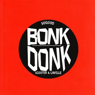 Bonk Donk by Scooter and Lavelle