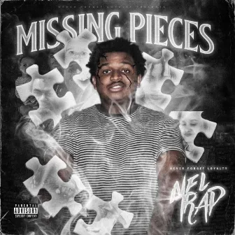 Missing Pieces by Never Forget Loyalty Trap