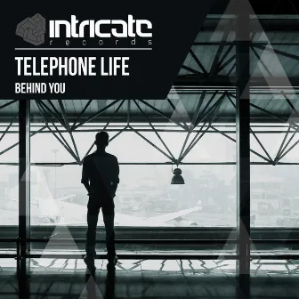 Behind You by Telephone Life