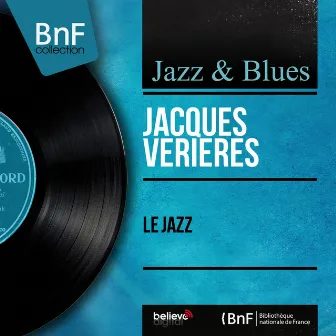 Le jazz (Mono Version) by Jacques Verieres