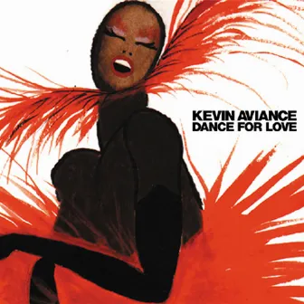 Dance for Love by Kevin Aviance