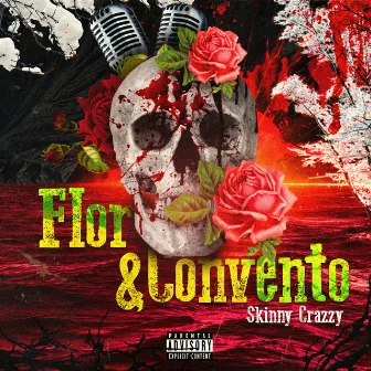 Flor y Convento by Skinny Crazy The_One