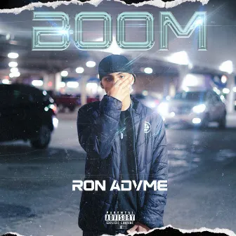 BOOM by Ron Advme