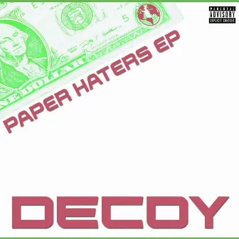 Paper Haters by Decoy